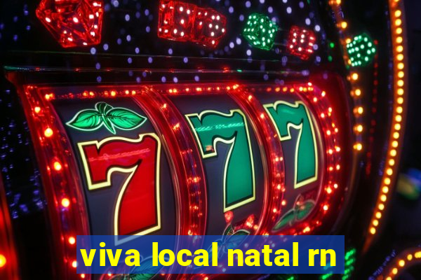 viva local natal rn